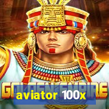 aviator 100x